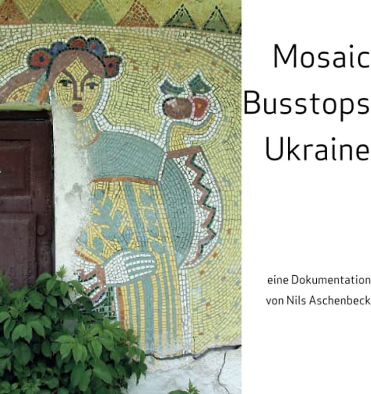 Mosaic Busstops Ukraine