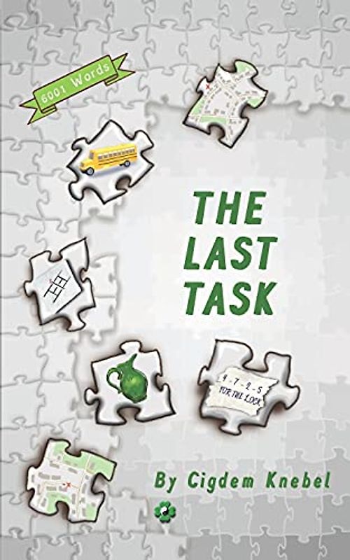 The Last Task: (Dyslexie Font) Decodable Chapter Books