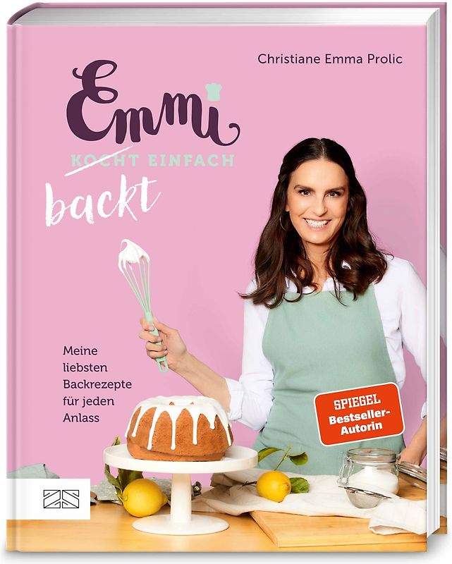 Emmi backt einfach (Emmi kocht einfach – das 1. Backbuch)
