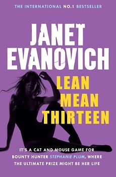 Lean Mean Thirteen (Stephanie Plum 13) - Janet Evanovich
