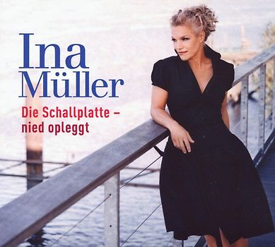 Ina Müller - Die Schallplatte-Nied Opleggt
