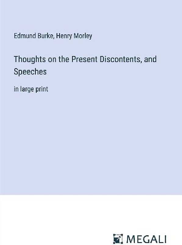 Thoughts on the Present Discontents, and Speeches