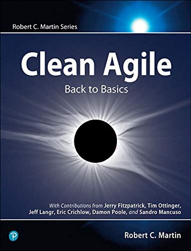 Martin, R: Clean Agile: Back to Basics (Robert C. Martin)