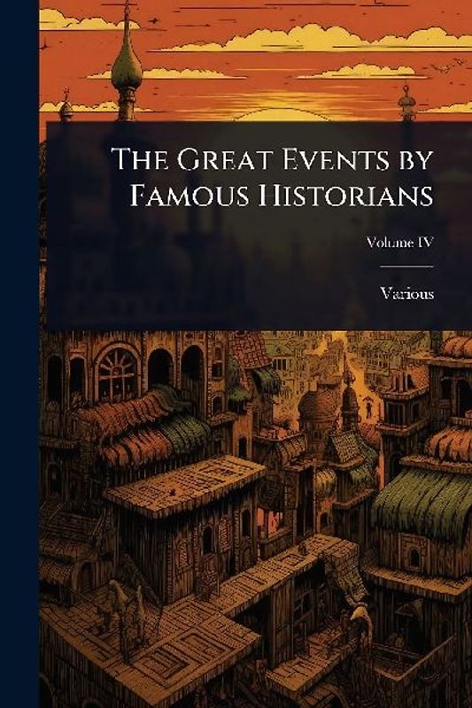 The Great Events by Famous Historians