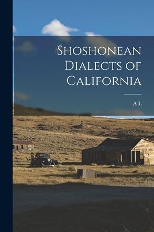 Shoshonean Dialects of California