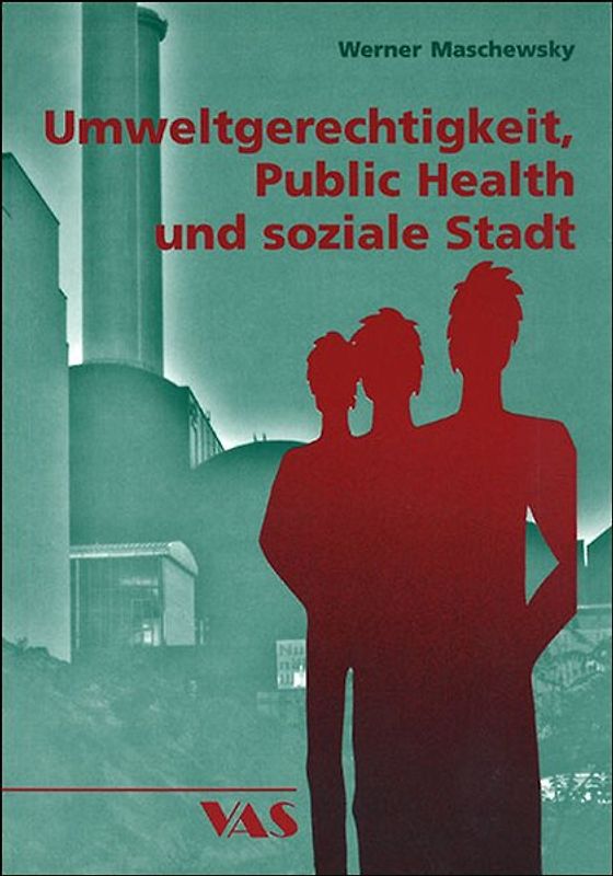 Umweltgerechtigkeit, Public Health und soziale Stadt