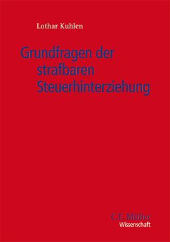 Grundfragen der strafbaren Steuerhinterziehung
