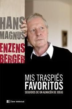 Mis traspiés favoritos : y un almacén de ideas