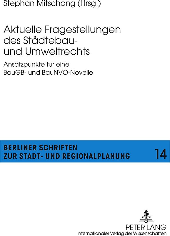 Aktuelle Fragestellungen des Staedtebau- und Umweltrechts
