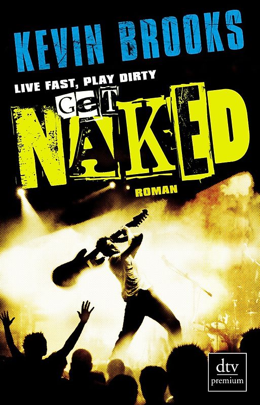 Live Fast, Play Dirty, Get Naked