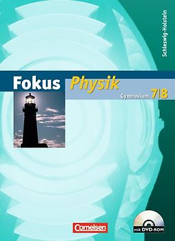 Fokus Physik - Gymnasium Schleswig-Holstein - 7./8. Schuljahr