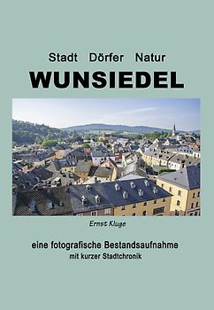 Wunsiedel - Stadt, Dörfer, Natur