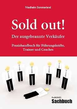 Sold out! - Der ausgebrannte Verkäufer