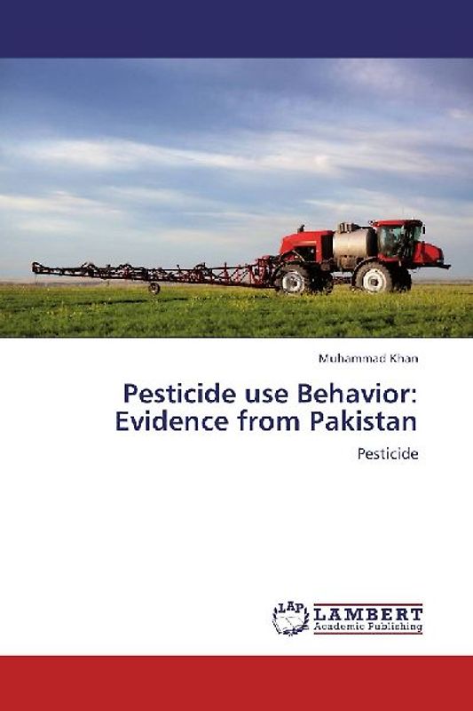 Pesticide use Behavior: Evidence from Pakistan