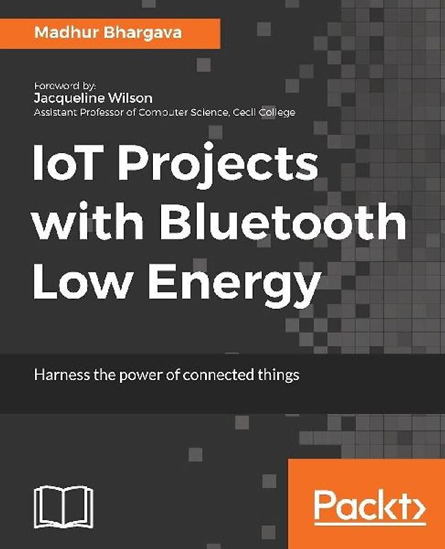 IoT Projects with Bluetooth Low Energy