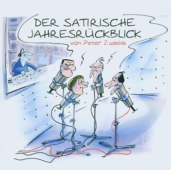 Peter Zudeick - Der Satirische Jahresrückblick