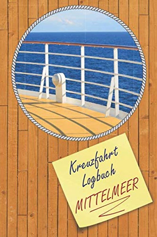 Kreuzfahrt Logbuch MITTELMEER: A5 Reisetagebuch für eine Kreuzfahrt nach Mittelmeer | Tagebuch für deinen Urlaub auf dem Schiff & der See | ... | Kreuzfahrttagebuch | Reiseführer