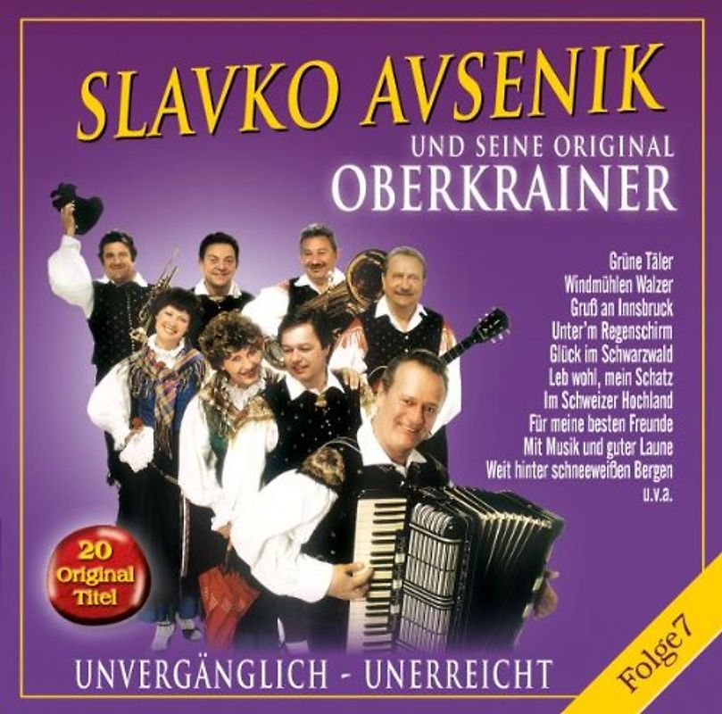 Slavko Avsenik u.s. Original Oberkrainer - Unvergänglich-Unerreicht,Folge 7