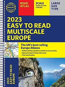 2023 Philip's Easy to Read Multiscale Road Atlas Europe: (A4 Spiral binding) (Philip's Road Atlases)