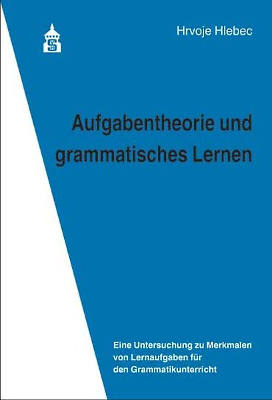 Aufgabentheorie und grammatisches Lernen