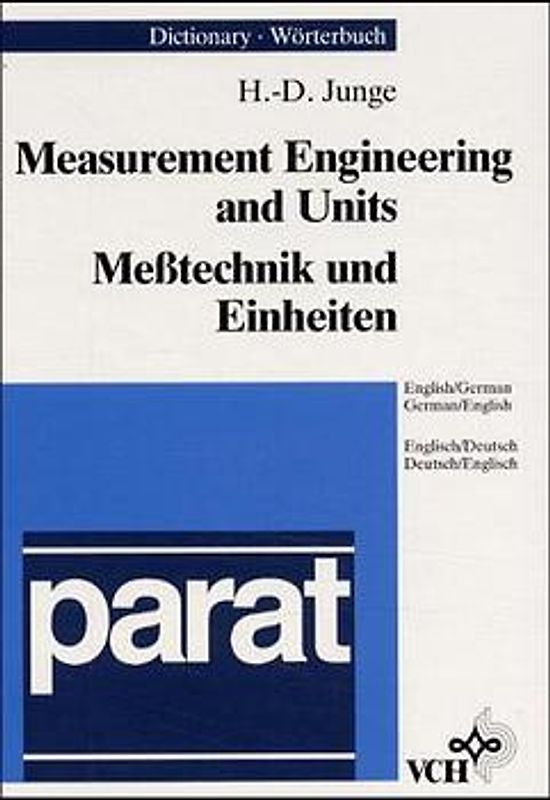 Dictionary of Measuring Engineering and Units /Wörterbuch Messtechnik und Einheiten