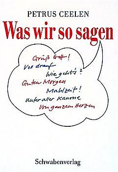 Was wir so sagen