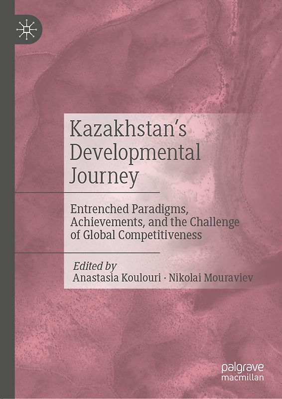 Kazakhstan’s Developmental Journey