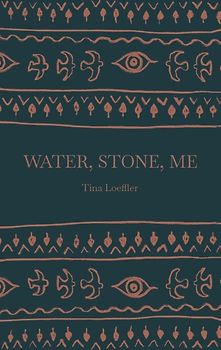 Water, Stone, Me
