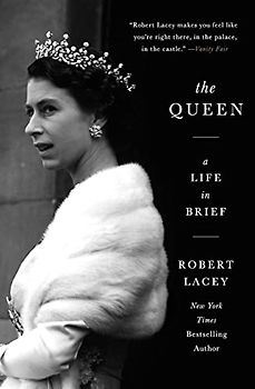 The Queen: A Life in Brief