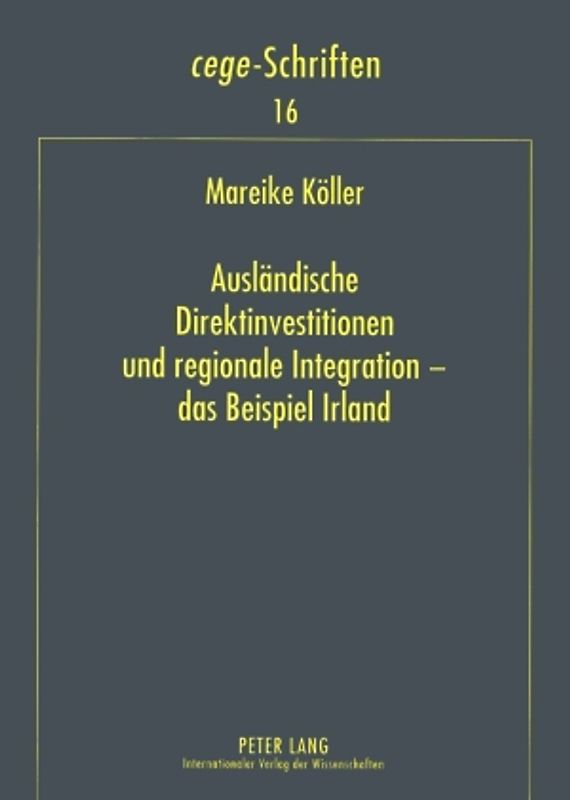 Auslaendische Direktinvestitionen und regionale Integration – das Beispiel Irland