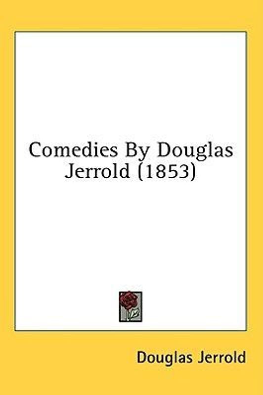 Comedies By Douglas Jerrold (1853)