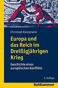 Europa und das Reich im Dreißigjährigen Krieg