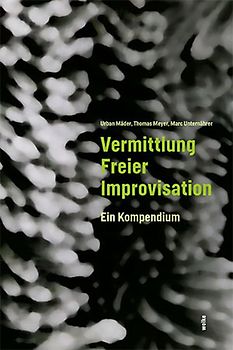 Vermittlung Freier Improvisation
