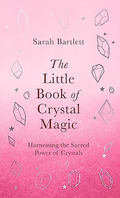 The Little Book of Crystal Magic