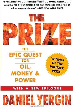 The Prize: The Epic Quest for Oil, Money & Power