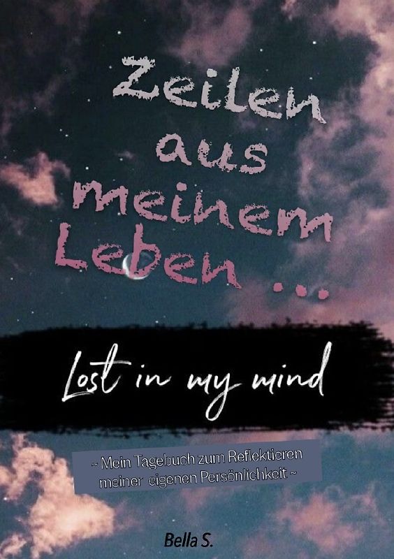 "Lost in my mind..." - Tagebuch, Bullet Journal für Erwachsene zur Selbstreflektion