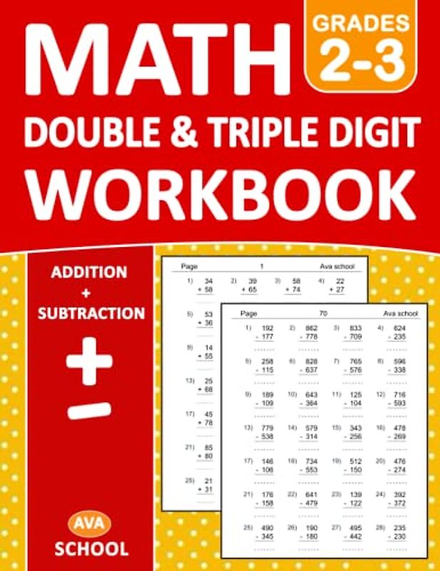 Double & Triple Digit Addition and Subtraction Math Workbook For Grades 2-3 With Answers: 100 Practice Pages Addition and Subtraction - Double Digit - ... | Double & Triple Digit Math Worksheets