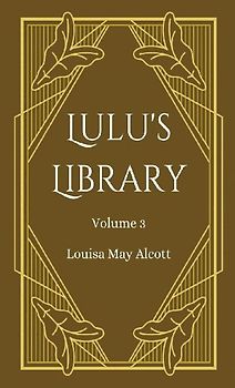 Lulu's Library, Volume 3