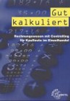 Gut kalkuliert