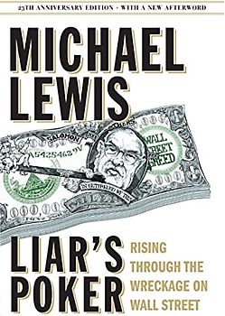 Liar's Poker: Rising Through the Wreckage on Wall Street