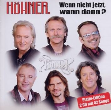 Höhner - Wenn Nicht Jetzt,Wann Dann-die Größten Hits