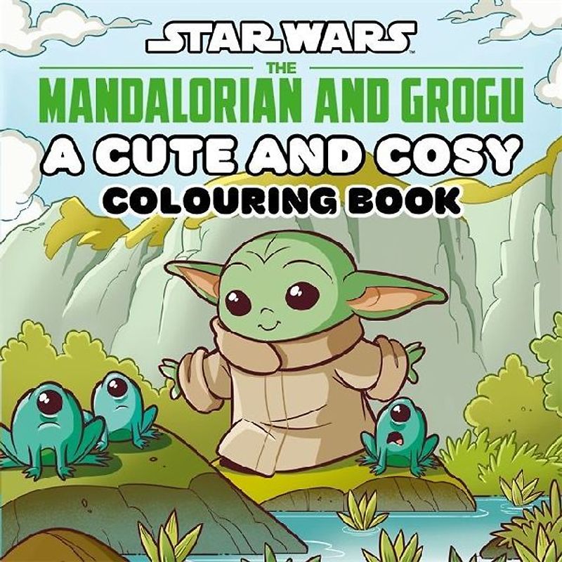 Star Wars The Mandalorian and Grogu: A Cute and Cosy Colouring Book