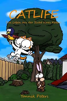 Catlife: Das Leben aus der Sicht eines Katers