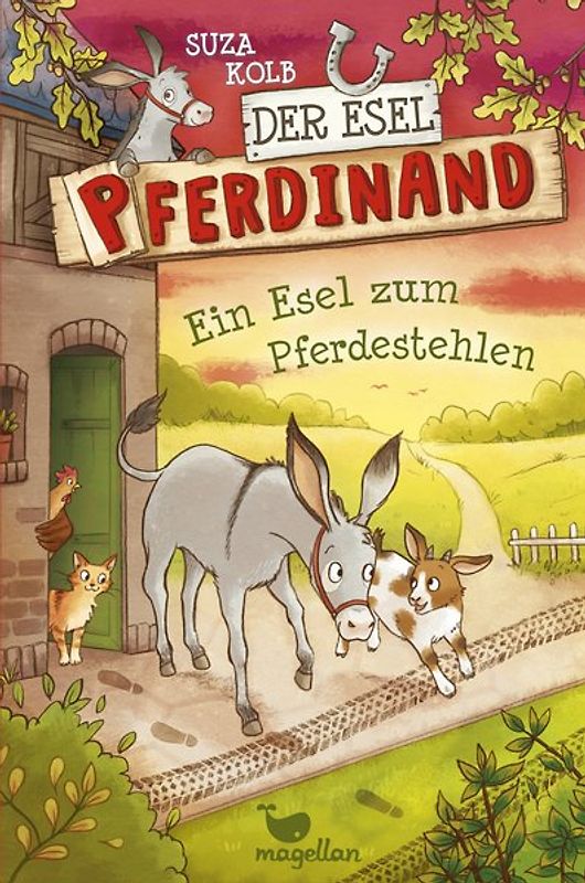 Der Esel Pferdinand - Ein Esel zum Pferdestehlen