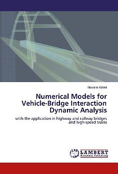 Numerical Models for Vehicle-Bridge Interaction Dynamic Analysis