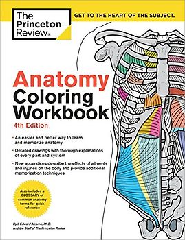 Anatomy Coloring Workbook, 4th Edition: An Easier and Better Way to Learn Anatomy (Coloring Workbooks)
