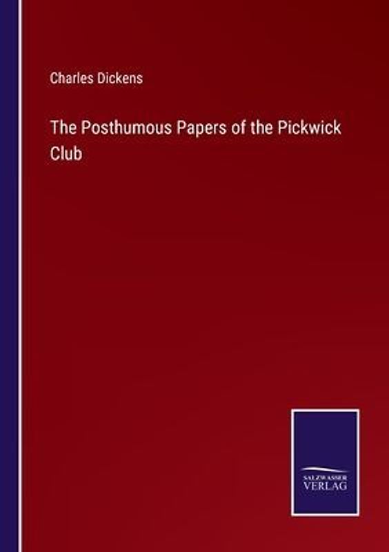 The Posthumous Papers of the Pickwick Club