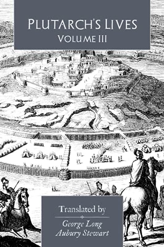 Plutarch's Lives: Volume III