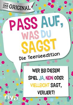 Pass auf, was du sagst – Die Teenieedition