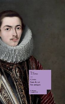 Cómo han de ser los amigos